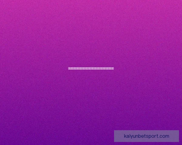 开云体育实时足球比分直播与赛事数据分析，带你极速掌握比赛动态